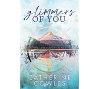 Catherine Cowles Glimmers of You (Tascabile)