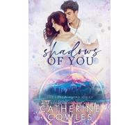 Shadows of You