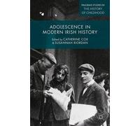 Catherine Cox Adolescence in Modern Irish History (Copertina rigida)