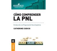 Catherine Cudicio Cómo comprender la PNL (Tascabile)