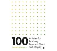 Catherine Dawso 100 Activities for Teaching Research Ethics a (Copertina rigida)