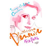 Catherine Deneuve, reflets
