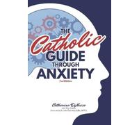 Catherine Dinuzzo Ma Lpc The Catholic Guide Through Anxiety (Tascabile)