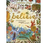 Catherine Doyle Believe... A world where magic still hides (Copertina rigida)