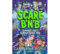 Catherine Doyle Scare B’n’B: Ghouls Just Wanna Have Fun (Tascabile) Scare B'n'B