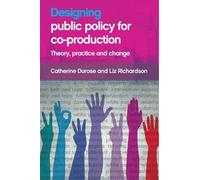 Catherine Durose Liz Rich Designing Public Policy for Co-prod (Copertina rigida)
