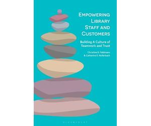 Catherine E. Hollerbach Christine D. Feldmann Ch Empowering Library (Tascabile)