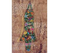 Catherine E. Walsh Rising Up, Living on (Tascabile) On Decoloniality