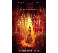 Catherine Egan Julia Defiant (Copertina rigida) Witch's Child