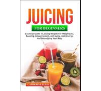 Catherine Ellis Juicing for Beginners (Tascabile)