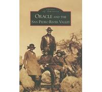 Catherine Ellis Oracle and the San Pedro River Valley (Tascabile)