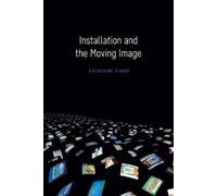 Catherine Elwes Installation and the Moving Image (Copertina rigida)