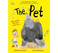 Catherine Emmet The Pet: Cautionary Tales for Children and Gr (Copertina rigida)