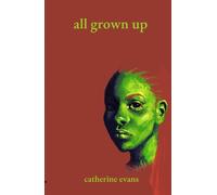 Catherine Evans All Grown Up (Tascabile)