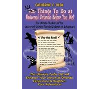 Catherine F Ole One Hundred Things to do at Universal Orlando Before (Tascabile)