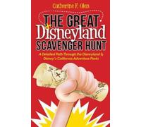 Catherine F. Olen The Great Disneyland Scavenger Hunt (Tascabile)