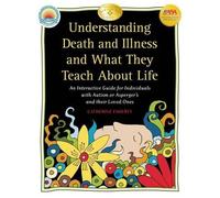 Catherine Faher Understanding Death and Illness and What They Teach (Tascabile)
