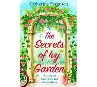 Catherine Ferguson The Secrets of Ivy Garden (Tascabile)