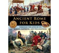 Catherine Fet Ancient Rome for Kids through the Lives of its Heroes, (Tascabile)