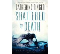 Catherine Finger Shattered by Death (Tascabile) Jo Oliver Thriller