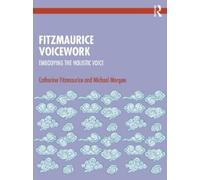 Catherine Fitzmaurice Michael Morgan Fitzmaurice Voicework (Tascabile)