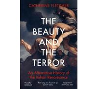 Catherine Fletcher The Beauty and the Terror (Tascabile)