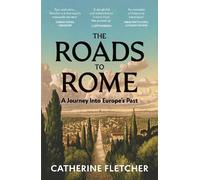 Catherine Fletcher The Roads To Rome (Tascabile) (PRESALE 12/06/2025)