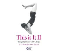 Catherine Forou This Is It II - Enlightenment With CYoga: sequel to (Tascabile)