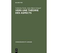 Catherine Fuchs Anne-Marie Léonar Vers une théorie des aspect (Copertina rigida)