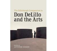 Catherine Gande The Edinburgh Companion to Don DeLillo and th (Copertina rigida)