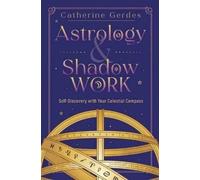 Catherine Gerdes Astrology & Shadow Work (Tascabile)