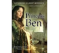 Catherine Gilbert Murdock Princess Ben (Tascabile)