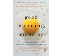 Catherine Gildiner Good Morning, Monster (Tascabile)