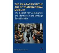 Catherine Gomes The Asia-Pacific in the Age of Transnational Mobilit (Tascabile)