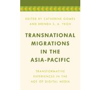 Catherine Gomes Transnational Migrations in the Asia-Pacific (Tascabile)