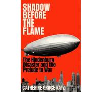 Catherine Grace Ka Shadow Before the Fla (Copertina rigida) (PRESALE 24/09/2026)