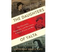 Catherine Grace Katz The Daughters of Yalta (Tascabile)