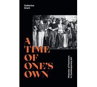 Catherine Grant A Time of One's Own (Copertina rigida)