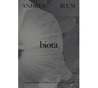 Catherine Grout Andrea Blum: Biota (Tascabile)