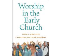 Catherine Gunsalus González Justo L. Gonzá Worship in the Early Chu (Tascabile)
