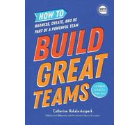 Catherine Hakala-Ausperk Build Great Teams (Copertina rigida) Ignite Reads