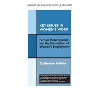 Catherine Hakim Key Issues in Women's Work (Tascabile)