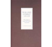 Catherine Hanle War and Combat, 1150-1270: the Evidence from (Copertina rigida)