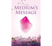 Catherine Harkness The Medium's Message (Tascabile)