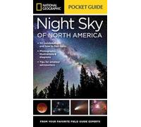 National Geographic Pocket Guide to the Night Sky of North America