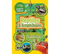 Catherine Herbert Ultimate Explorer Field Guide: Reptiles and Amph (Tascabile)