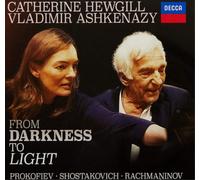 Hewgill, Catherine/ Ashkenazy, Vladimir - From Darkness To Light