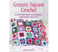 Catherine Hirst Granny Square Crochet (Tascabile)
