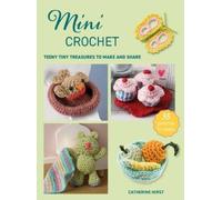 Catherine Hirst Mini Crochet (Tascabile) Mini Crafts
