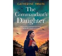 Catherine Hokin The Commandant's Daughter (Tascabile) Hanni Winter